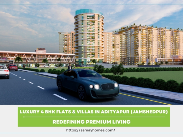 Luxury 4 BHK Flats & Villas in Adityapur Jamshedpur – Redefining Premium Living